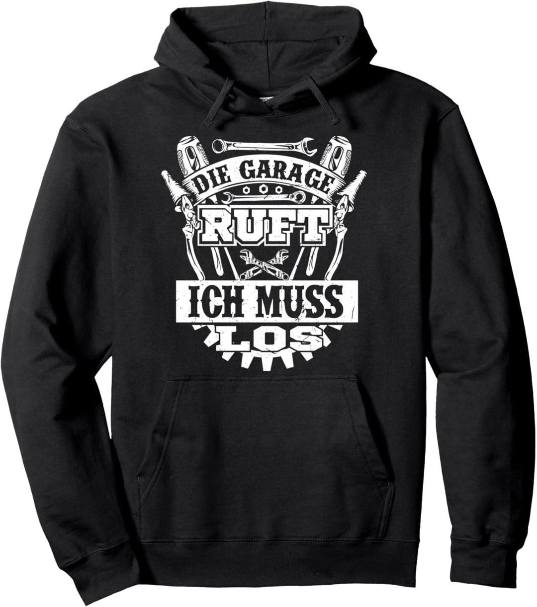 Die Garage Ruft Ich Muss Los für KFZ Mechaniker Pullover Hoodie