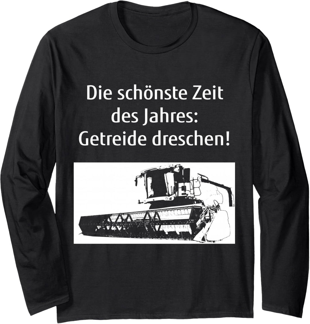 Mähdrescher Landwirt Bauer Landwirtschaft Getreide-Ernte Langarmshirt
