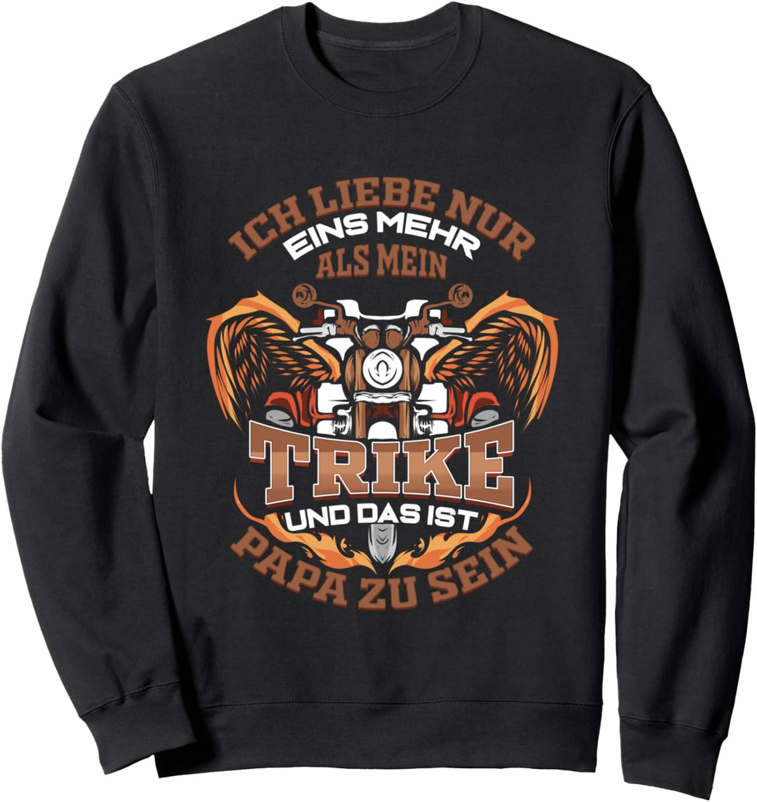 Triker Papa Vater Dreirad Biker Trike Sweatshirt