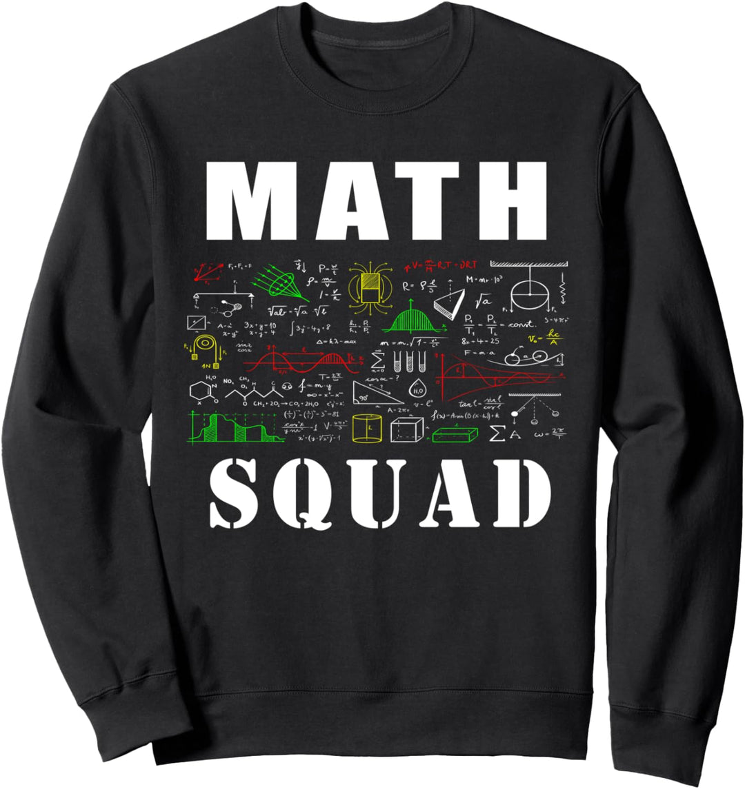 Math Squad Lustige Sprüche Mathe Sweatshirt