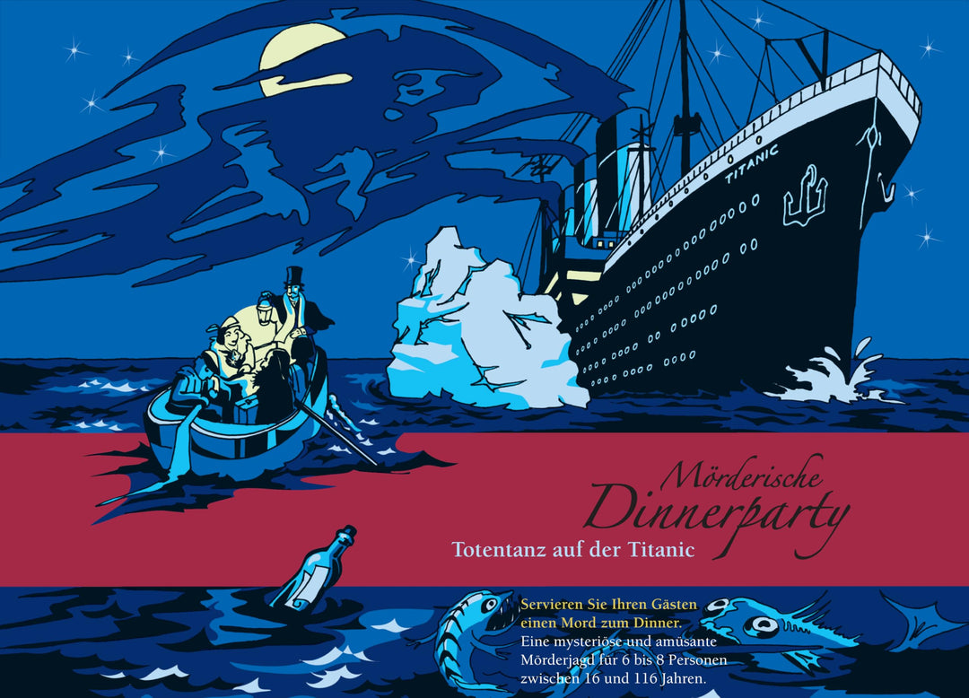 Mörderische Dinnerparty – Totentanz auf der Titanic - Krimidinner für zuhause 6 bis 8 Personen - spa