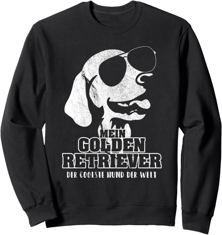 Mein Golden Retriever der coolste Hund der Welt Retriever Sweatshirt