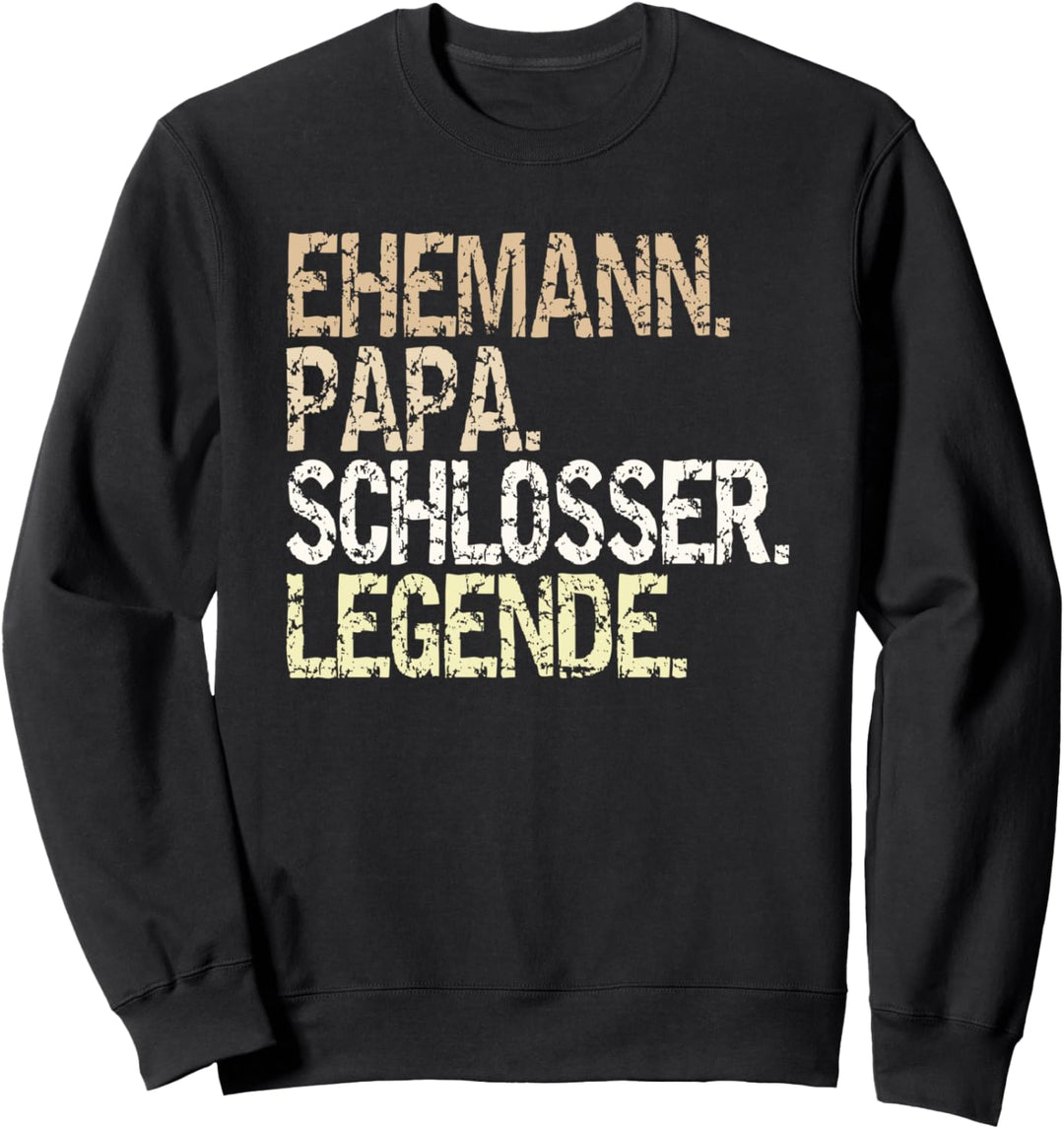 "Ehemann Papa Schlosser Legende" KFZ-Schlosser Bauschlosser Sweatshirt