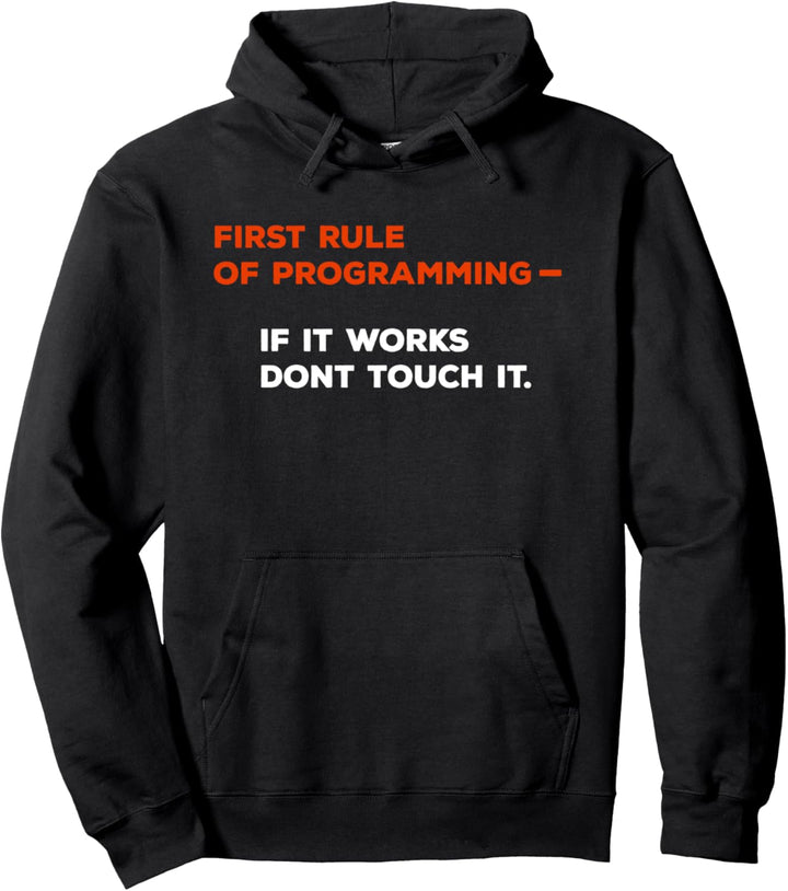 Funny 1st Rule Of Programming: Great Programmer / Coder Joke Pullover Hoodie