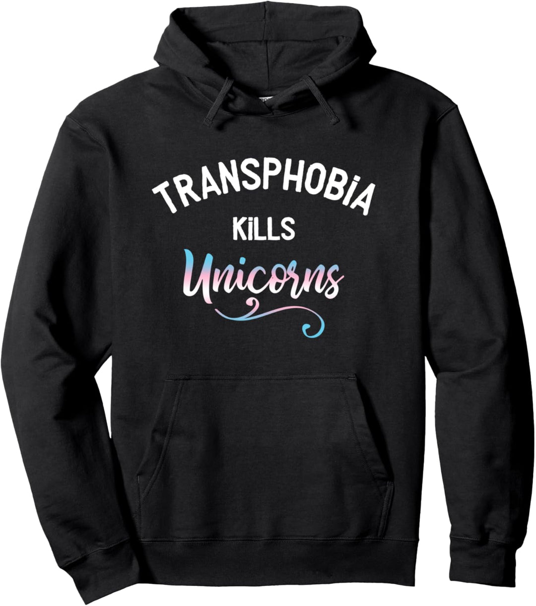 Transphobia kills Unicorns - Transsexuell Transgender Trans Pullover Hoodie