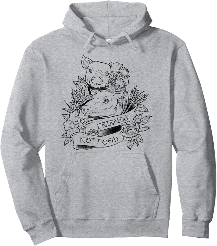 Vegan Friends Not Food Schwein Veganismus Pflanzenfutter Pullover Hoodie