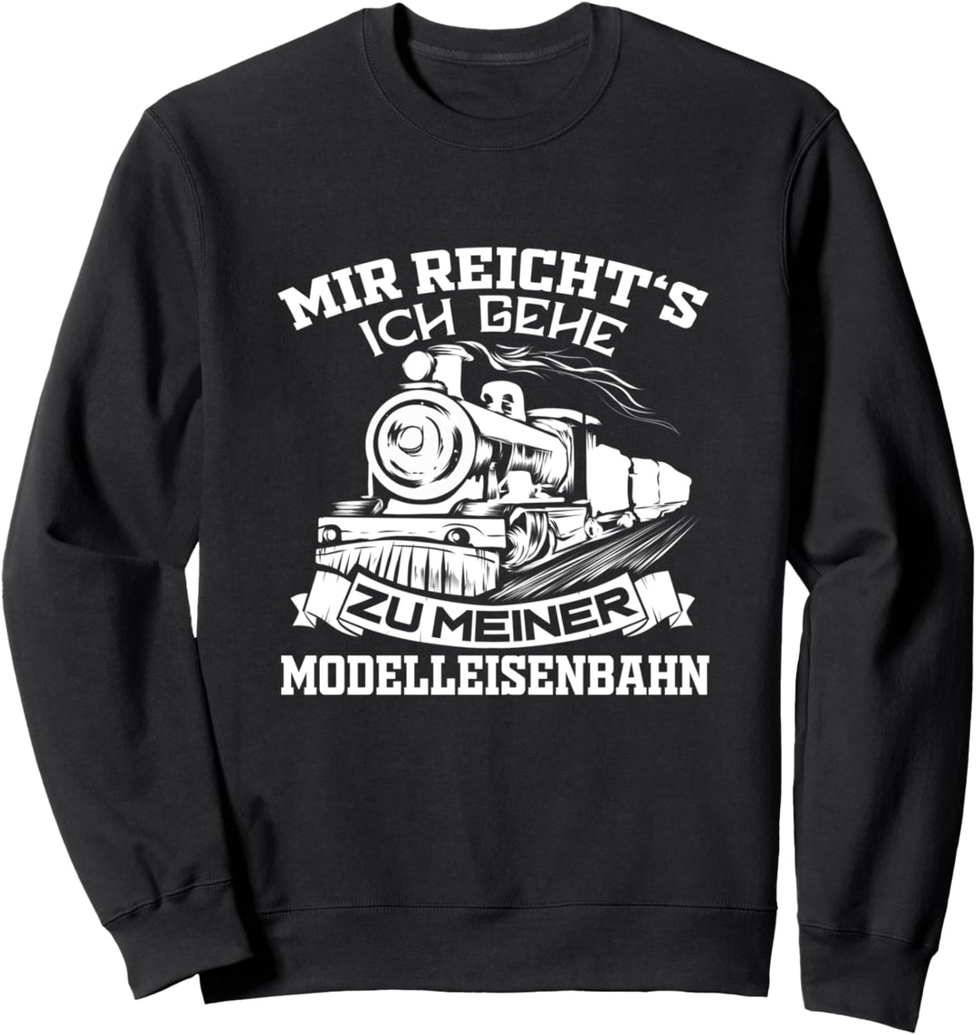 Lokomotive Modelleisenbahn Züge Dampflok Zugführer Sweatshirt