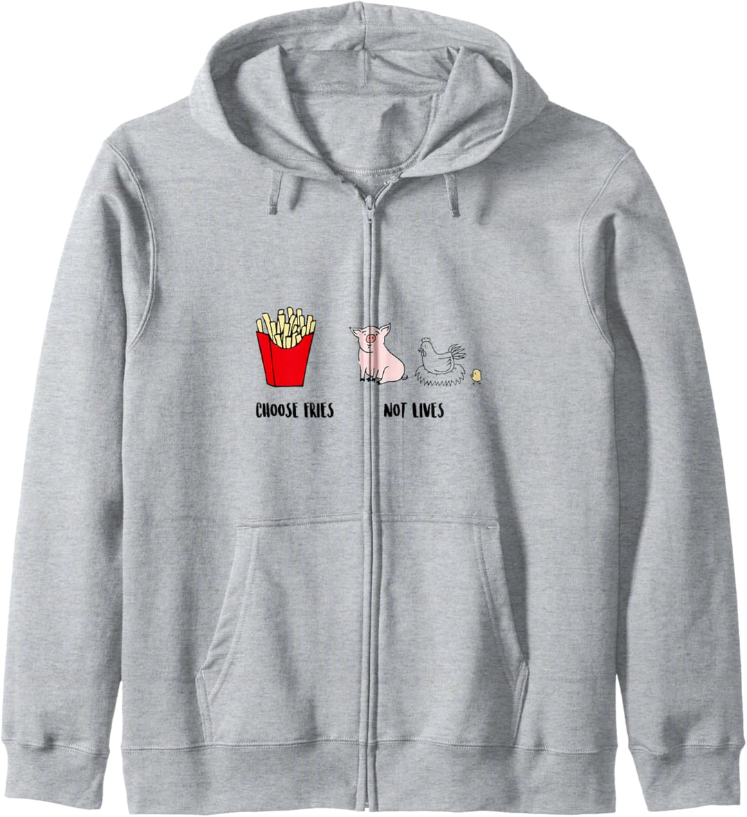 Vegan Veganism Feminisim Plant Based Choose Fries Not Lives Kapuzenjacke