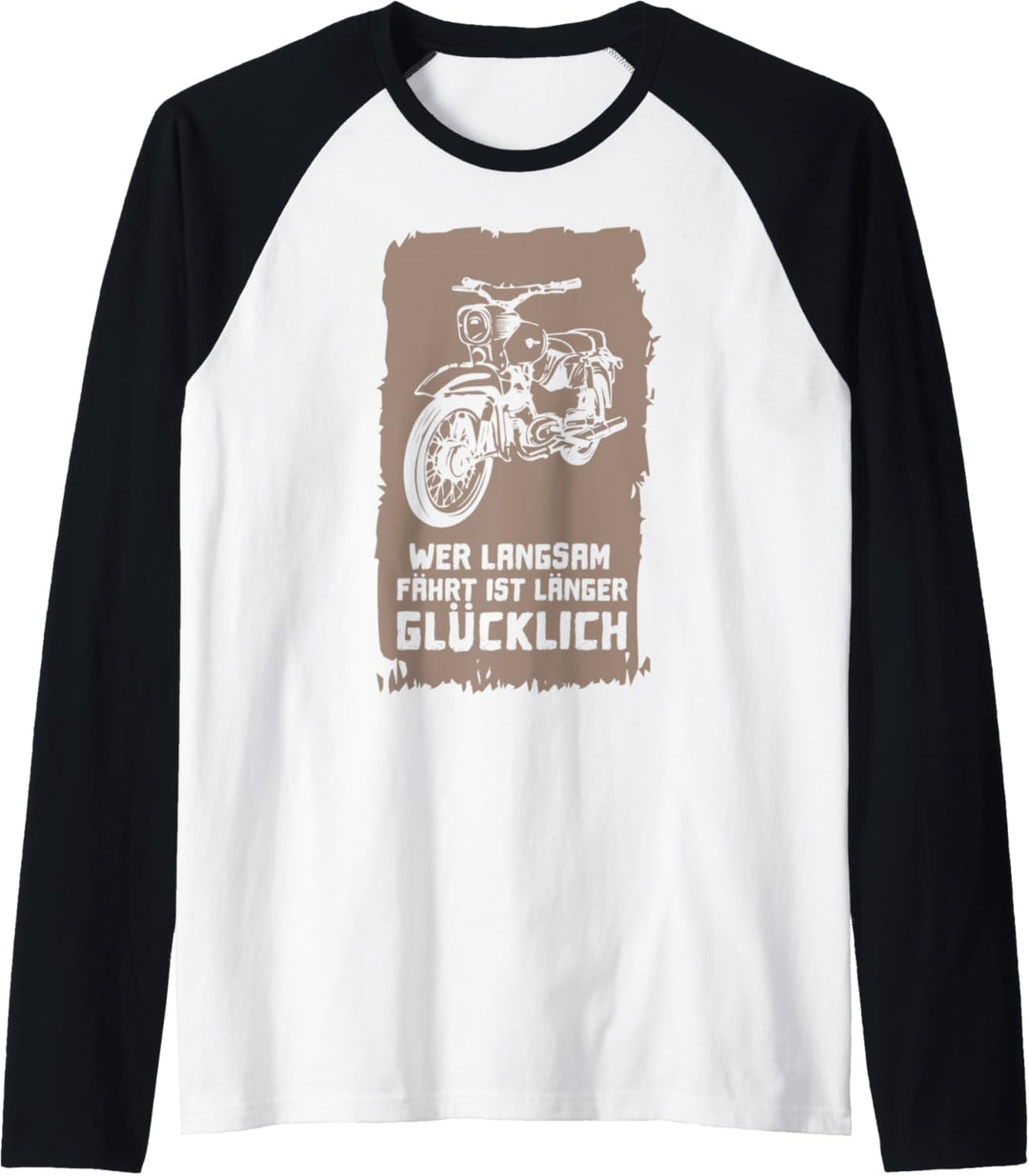 Wer Langsam Fährt Ist Länger Glücklich Simson Star Raglan