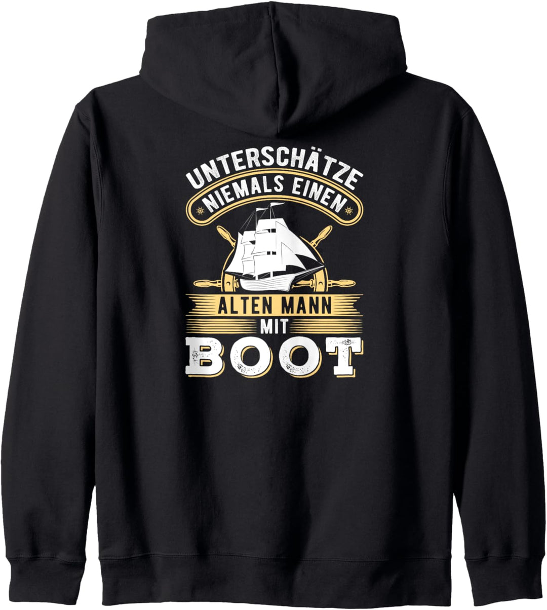 Unterschätze Niemals Einen Alten Mann Mit Boot Seemann Kapuzenjacke