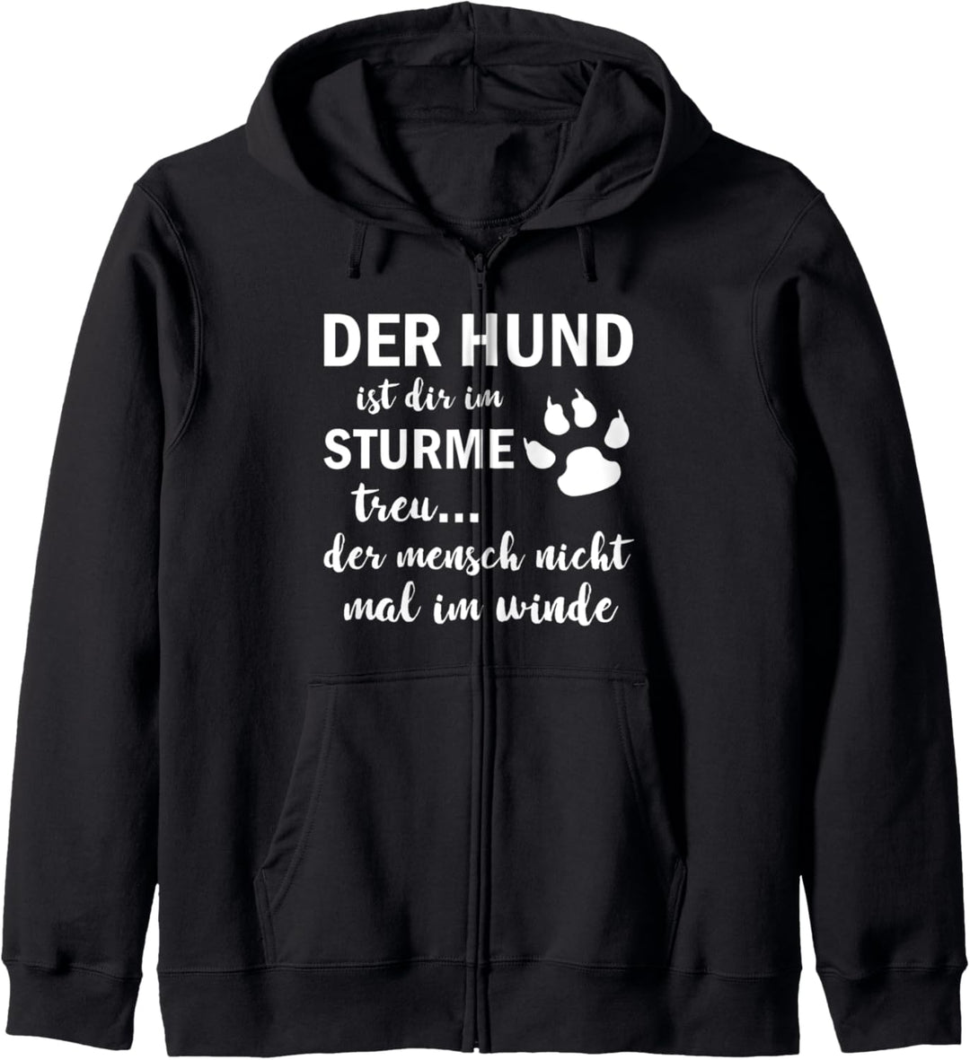 Der Hund ist dir im Stürme treu Kapuzenjacke