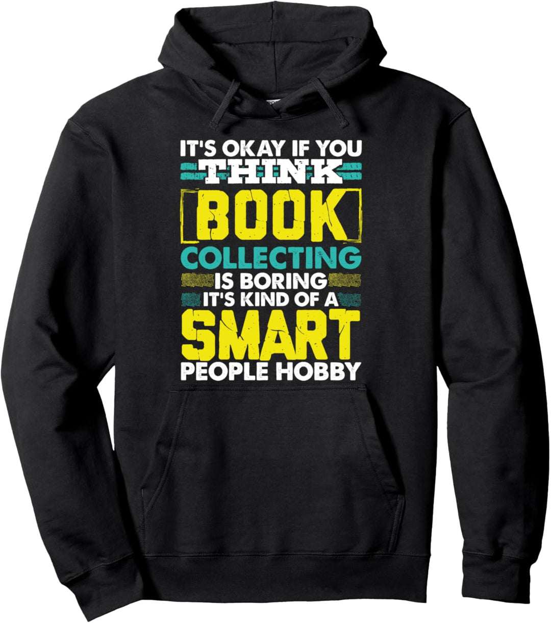 Reader Book Collecting Lover Girl Collector Gift Bookaholic Pullover Hoodie