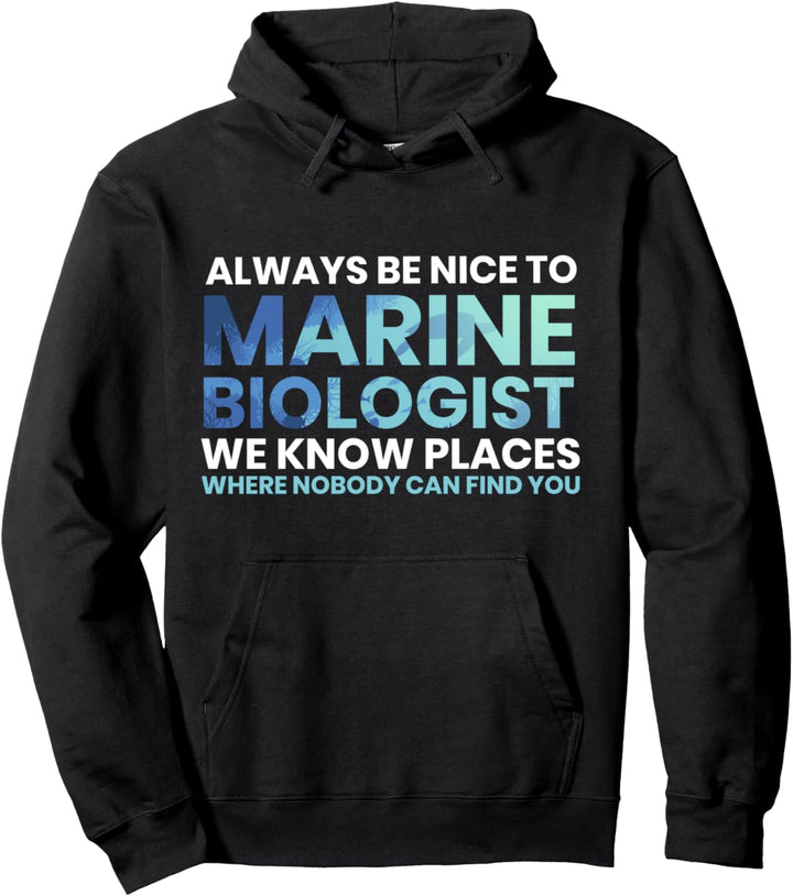 Sei immer nett zu Meeresbiologen Ocean Student Pullover Hoodie