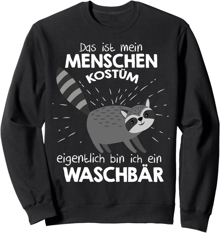 Mein Menschen Kostüm Bin ich ein Waschbär, Halloween Outfit Sweatshirt