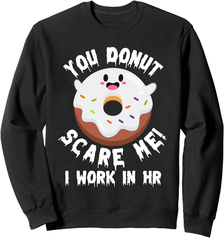 Funny Human Resources Halloween Frauen In HR Donut Kostüm Sweatshirt