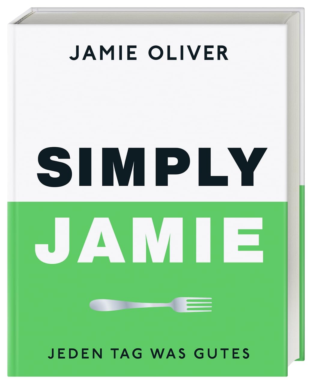 Simply Jamie: Jeden Tag was Gutes, Gebundenes Buch