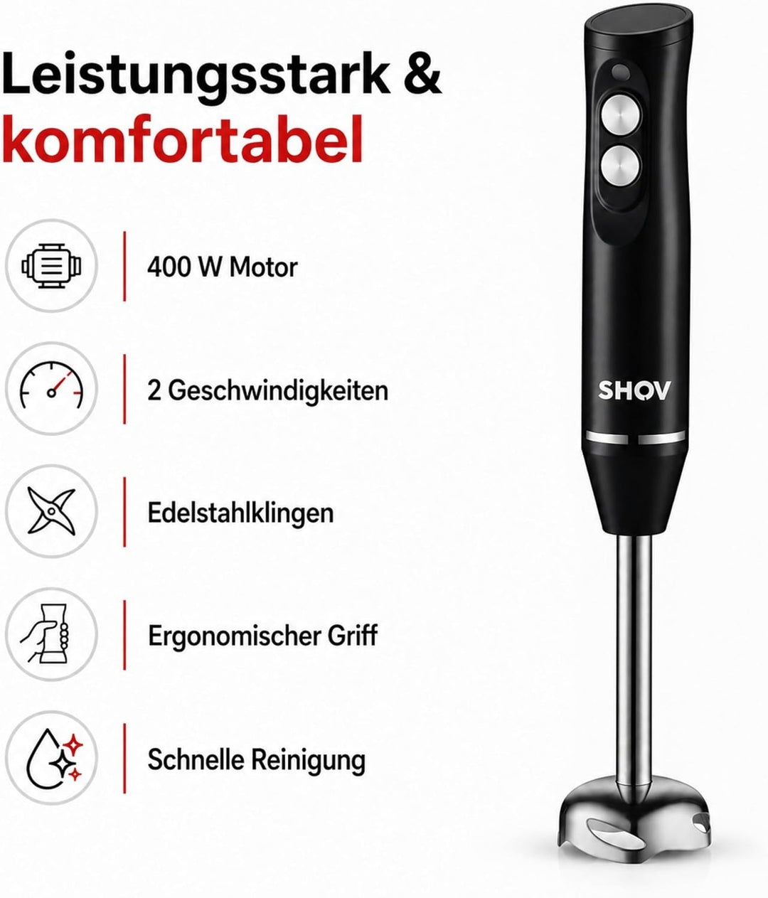 Shov Stabmixer- Hochleistungs-Stabmixer, Edelstahlklingen, 2 Geschwindigkeiten, Ergonomisches Design