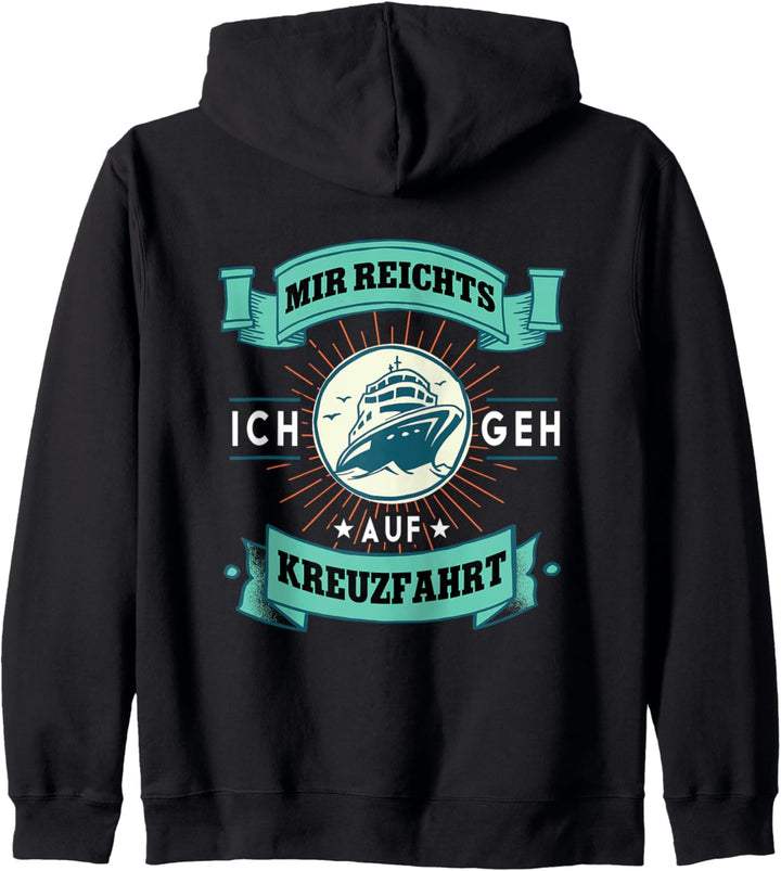 Mir reichts ich geh auf Kreuzfahrt Kapuzenjacke