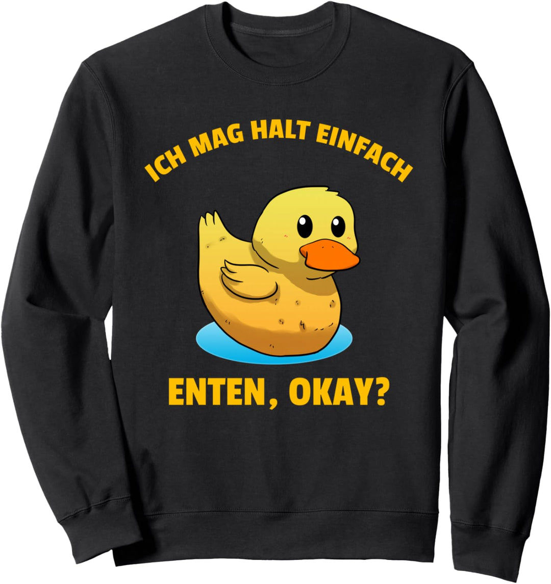 Ich Mag Halt Einfach Enten Ente Lustige Enten Sweatshirt