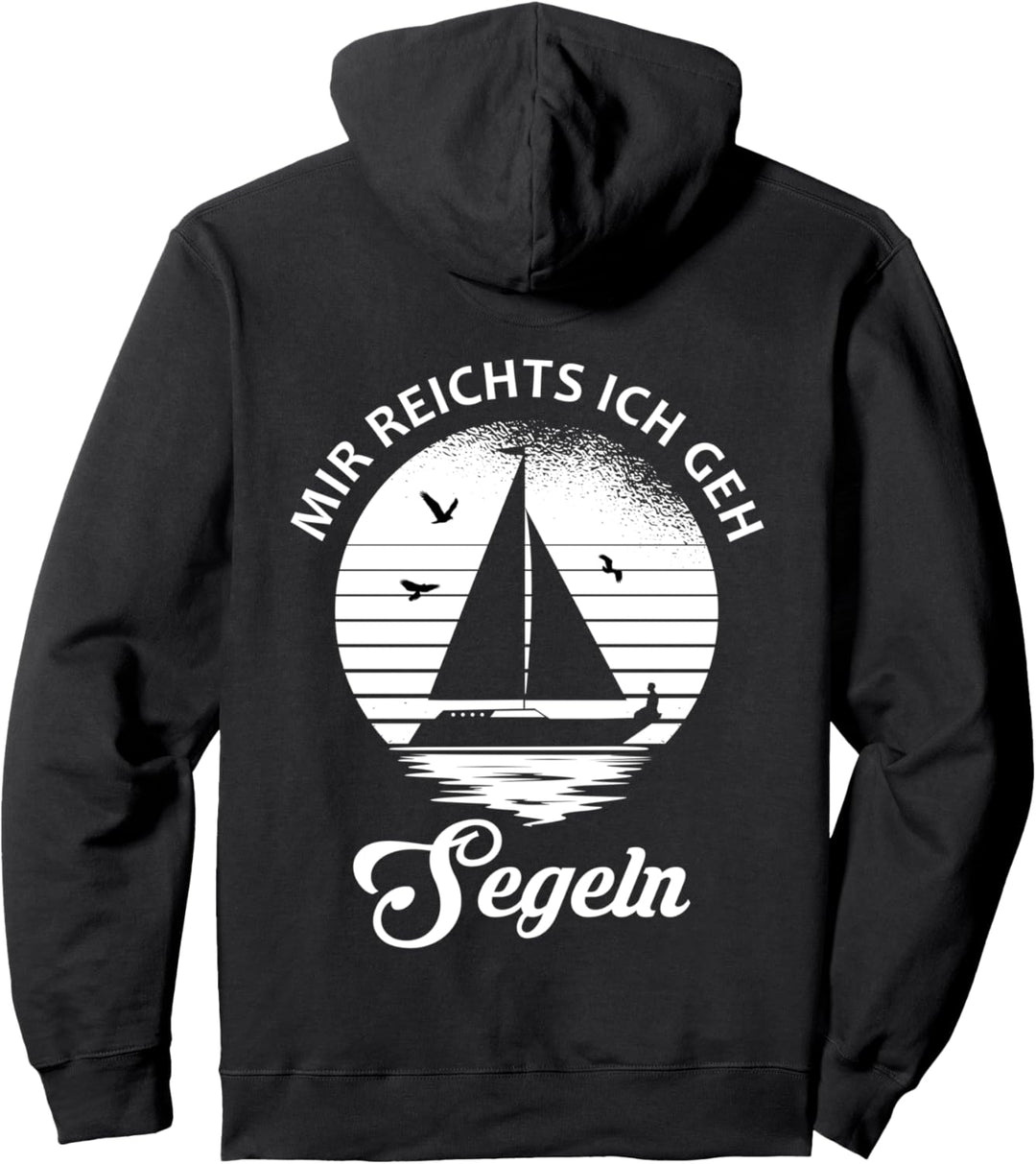 Mir Reichts ich geh Segeln - Segler Segelboot Pullover Hoodie