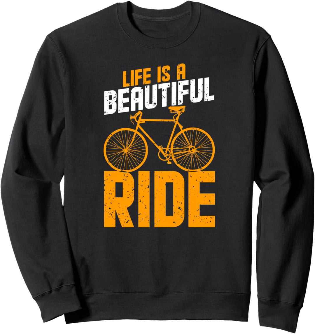 Das Leben ist eine schöne Radtour - tolle Sweatshirt
