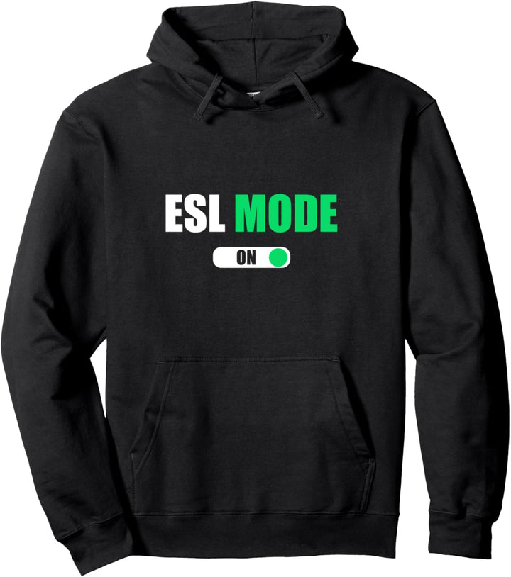 Niedlicher trendiger ESL Teacher Mode On ESL Teacher Pullover Hoodie