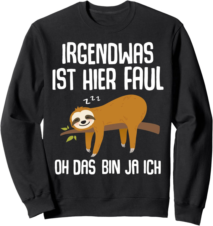 Lustiger Faultier Spruch Mitarbeiter Arbeitskollege Geschenk Sweatshirt