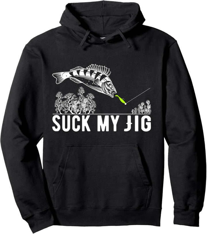 Raubfische Barsch Angler Suck My Jig Angel Barschangler Pullover Hoodie