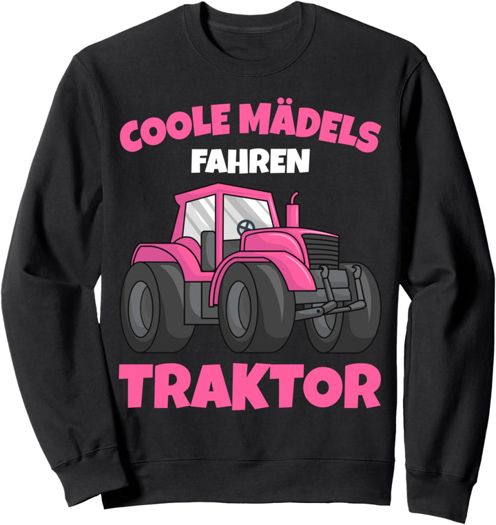 Coole Mädels fahren Traktor Trecker Kinder Mädchen Sweatshirt