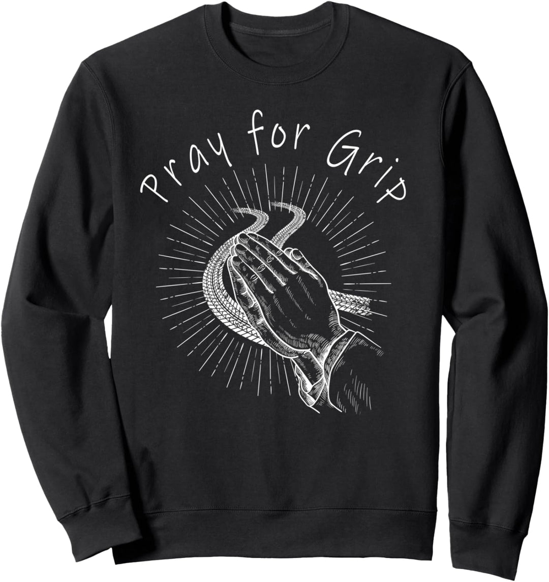 Pray for Grip Boost Driften Race Car Motorsport JDM Tuning Sweatshirt