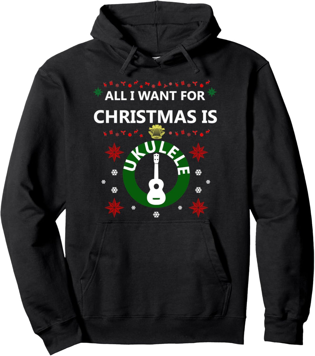 All i want for christmas is a ukulele ! HUMOR design Pullover Hoodie