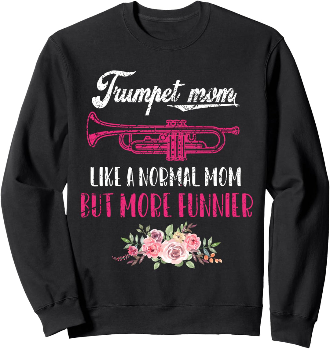 Stolze Trompeten Mutter Orchester Blasmusik Posaune Geschenk Sweatshirt