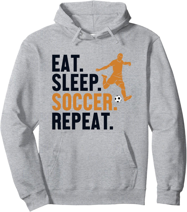 Eat Sleep Soccer Repeat Fussballspieler Fussballprofi Fussball Pullover Hoodie