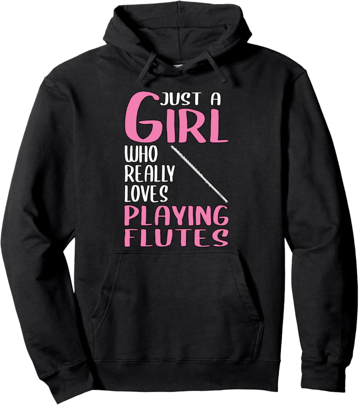 Damen Just A Girl Flöten Geschenk Instrument Flöten Pullover Hoodie