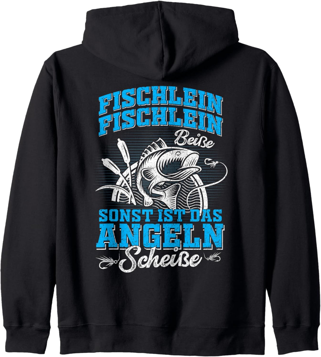 Lustiger Angler Spruch Fischlein Beisse Sonst Angeln Scheisse Kapuzenjacke