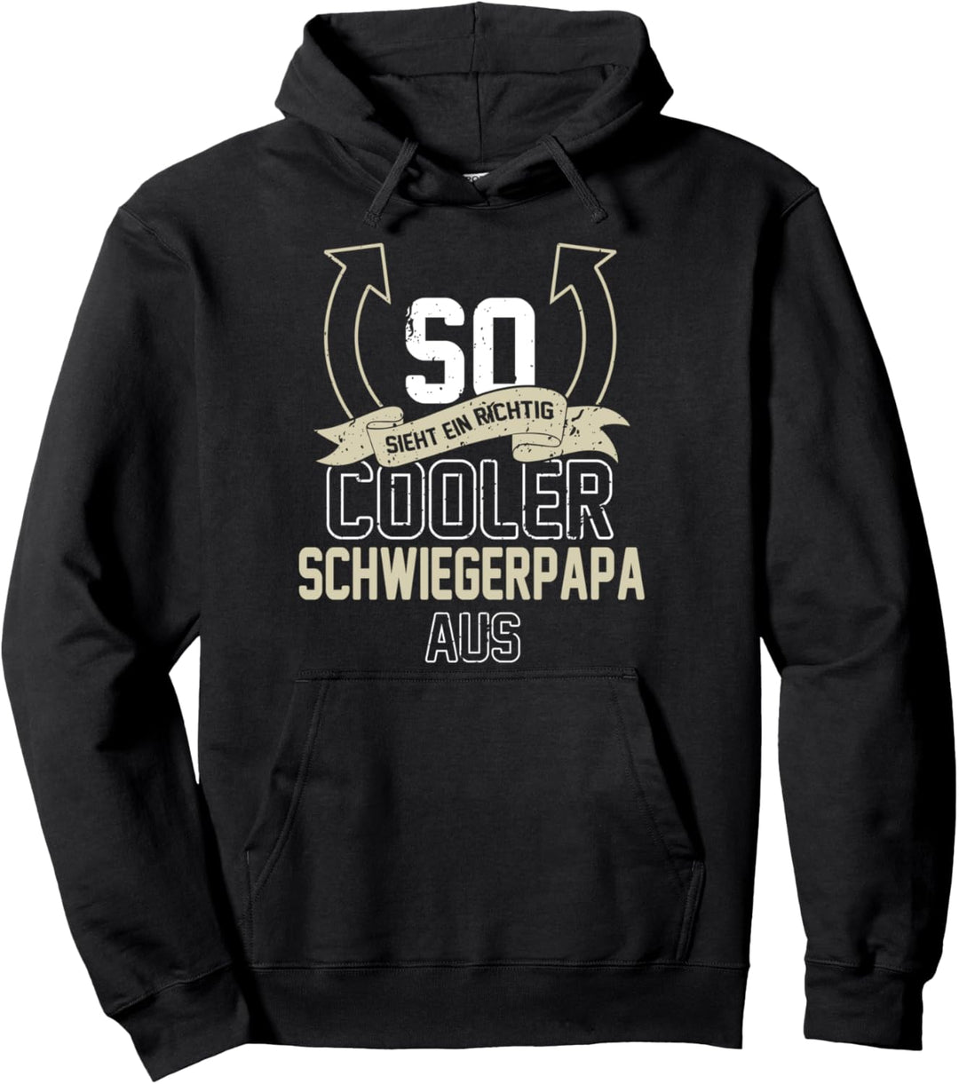 So sieht ein richtig cooler Schwiegerpapa aus - Geschenk Pullover Hoodie