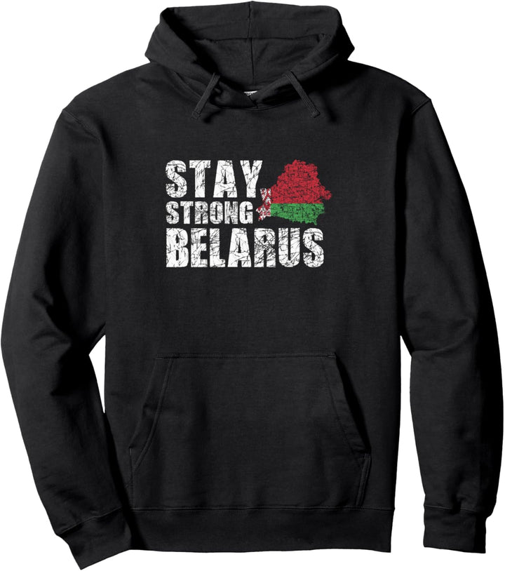 Stay Strong Belarus Pullover Hoodie
