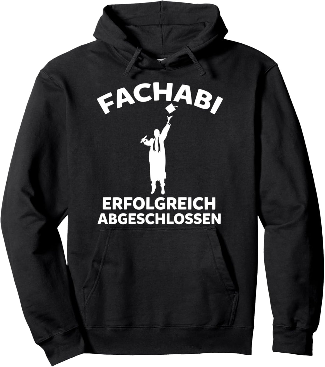 Gymnasium Abschluss Fachabifeier Fachabi Fachabitur Pullover Hoodie