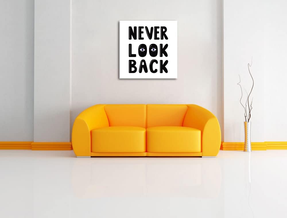 Pixxprint Never Look Back! Motivaton als Leinwandbild Quadratisch| Grösse: 60x60 cm | Wandbild | Kun