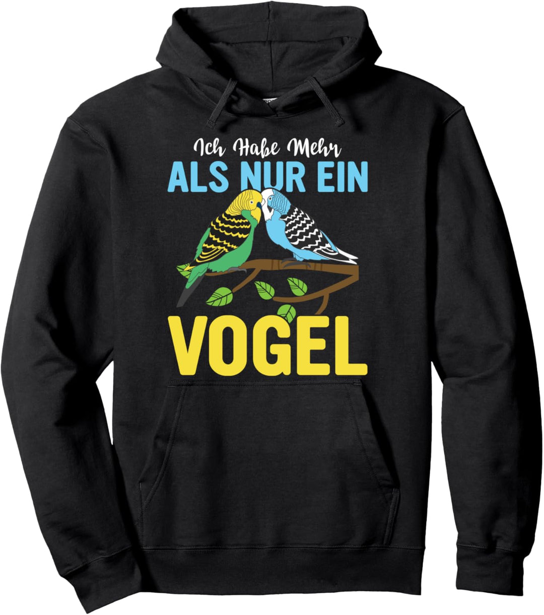 Ich habe mehr als einen Vogel, Wellensittich Pullover Hoodie
