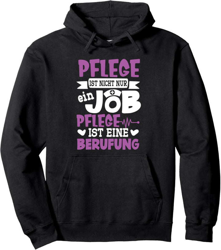 Pflege Ist Eine Berufung - Altenpflegerin Pflegerin Pullover Hoodie