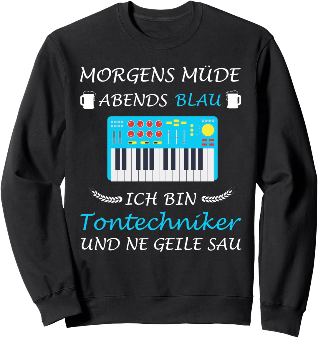 Audiotechnik Tonmeister Morgens Müde Abend Blau Tontechniker Sweatshirt