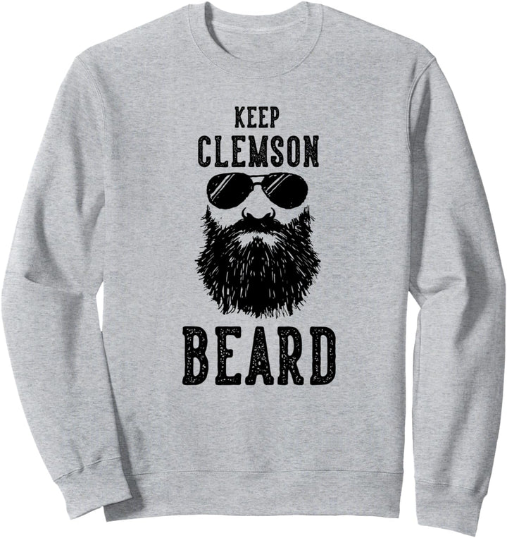 Keep Clemson South Carolina BEARD Funny Hipster Retro Sweatshirt