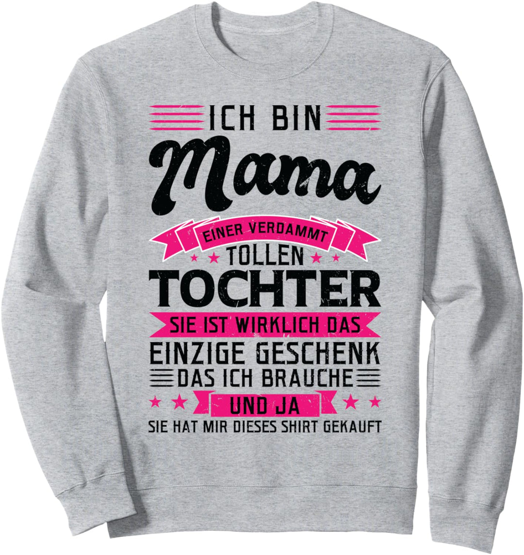 Mama Mutter Tochter Sweatshirt