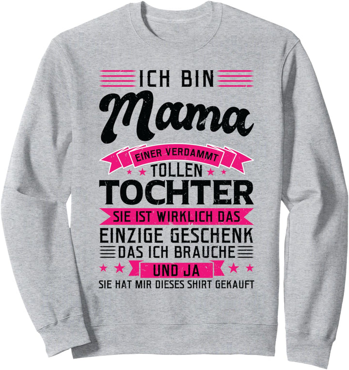 Mama Mutter Tochter Sweatshirt