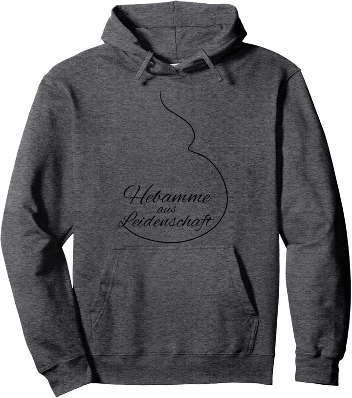 Hebamme aus Leidenschaft Pullover Hoodie