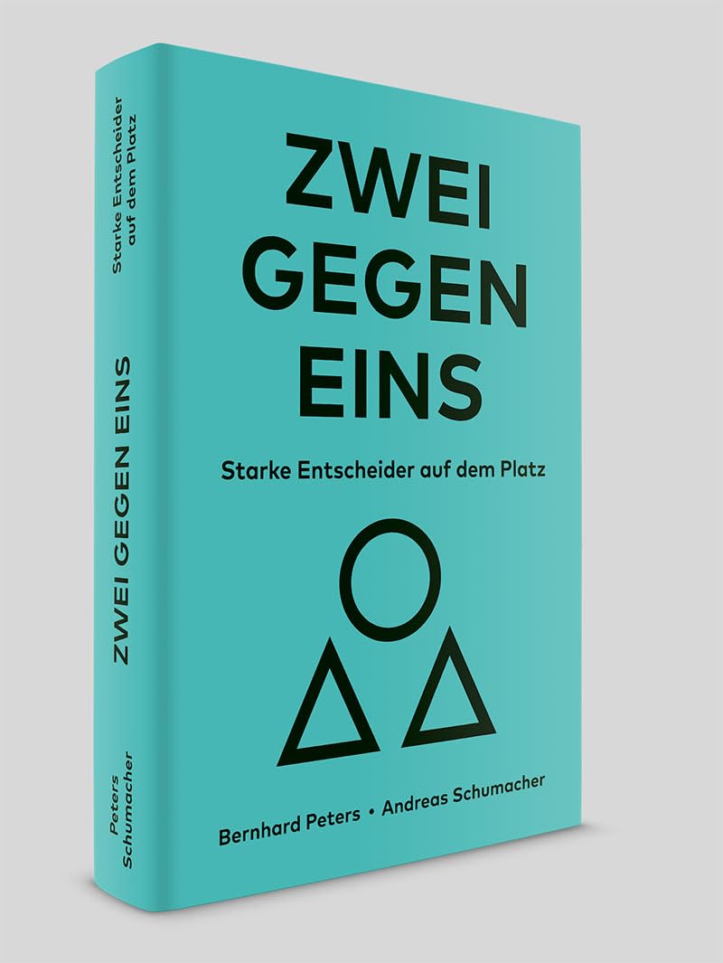 ZWEI GEGEN EINS: Starke Entscheider auf dem Platz, Gebundenes Buch