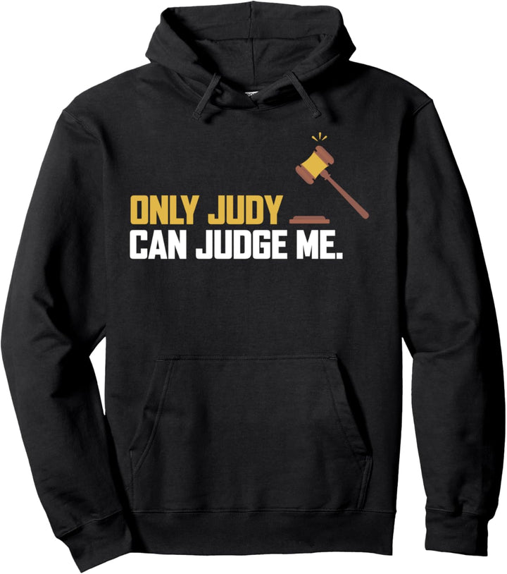 Only Judy Can Judge Me T-Shirt, lustige T-Shirt, Ideen Pullover Hoodie