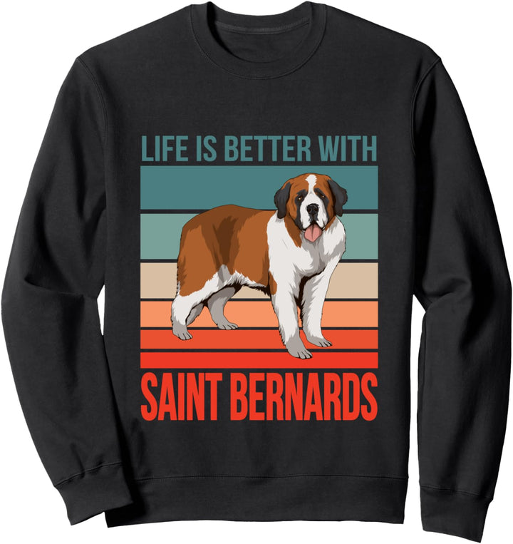 Leben besser mit Bernhardiner Hunde Besitzer Bernhardiner Sweatshirt
