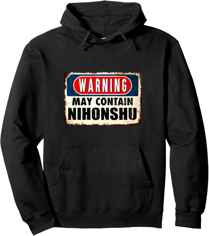 May Contain Nihonshu Japanischer Sake Vintage Warnschild Pullover Hoodie
